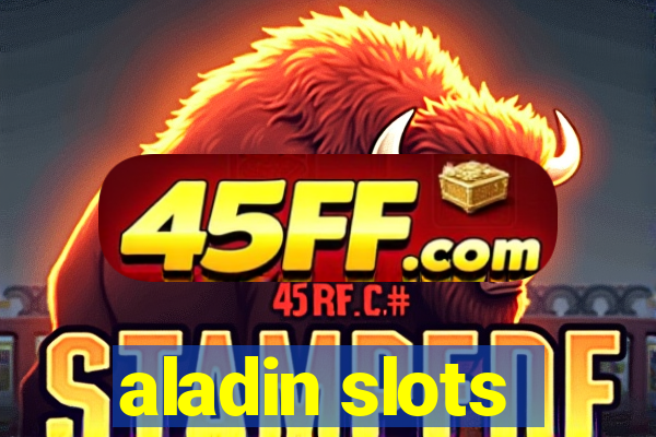 aladin slots